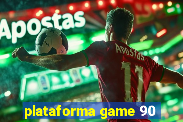 plataforma game 90